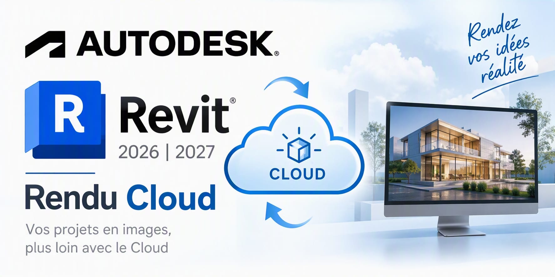 Rendu Cloud Autodesk avec Revit 2026/2027 et 3ds Max : quand l’utiliser et quels réglages choisir ?